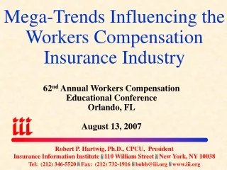 Mega-Trends Influencing the  Workers Compensation Insurance Industry