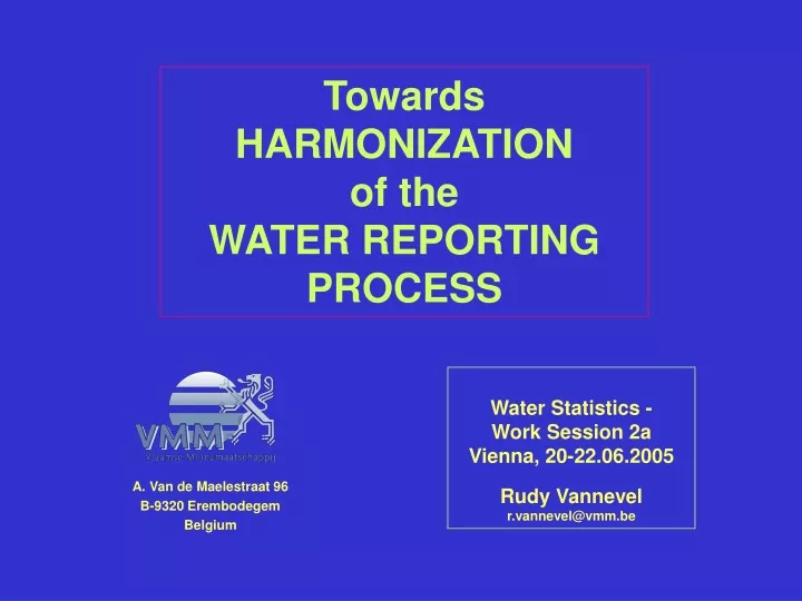 towards harmonization of the water reporting