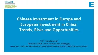 Chinese Investment in Europe and  European Investment in China:  Trends, Risks and Opportunities