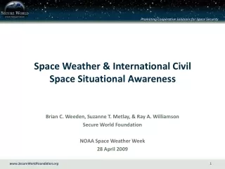 Space Weather &amp; International Civil  Space Situational Awareness
