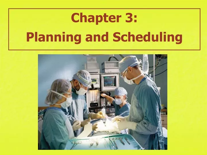 chapter 3 planning and scheduling