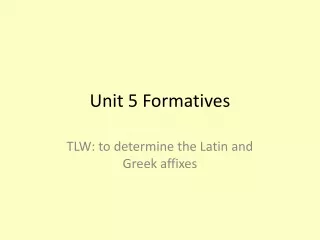Unit 5 Formatives