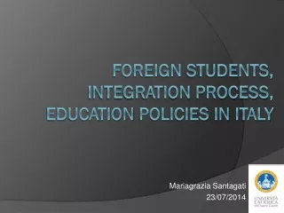 Foreign students ,  integration  process ,  education  policies  in  Italy