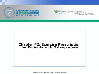 Chapter 42: Exercise Prescription for Patients with Osteoporosis