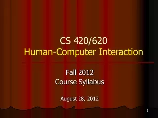 CS 420/620 Human-Computer Interaction