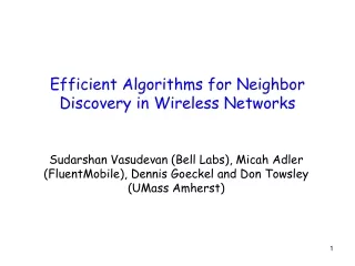 Efficient Algorithms for Neighbor Discovery in Wireless Networks