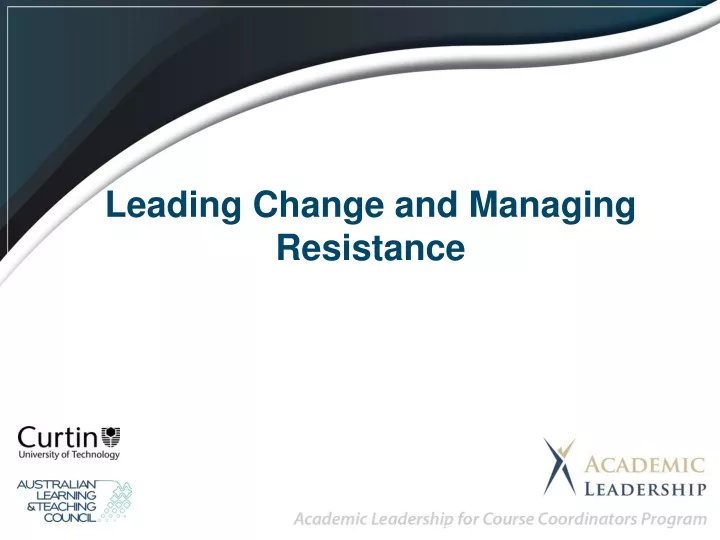 leading change and managing resistance