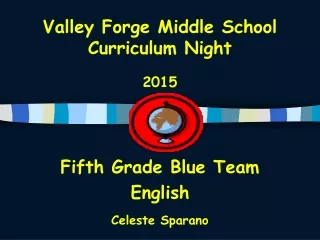 Valley Forge Middle School Curriculum Night 2015