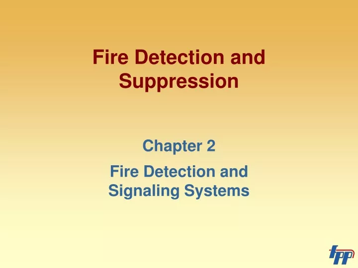 fire detection and suppression