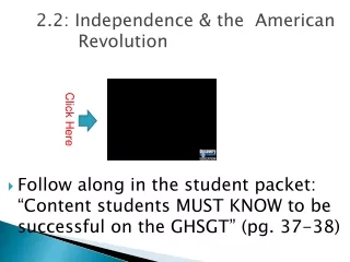 2.2: Independence &amp; the  American Revolution