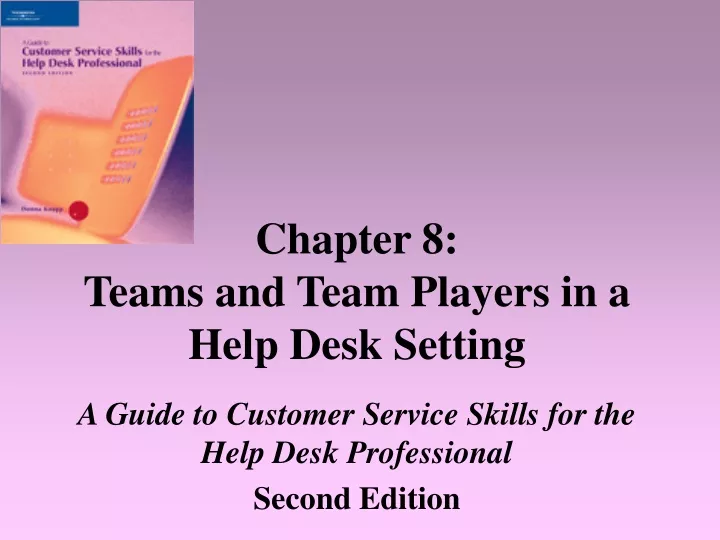 chapter 8 teams and team players in a help desk setting