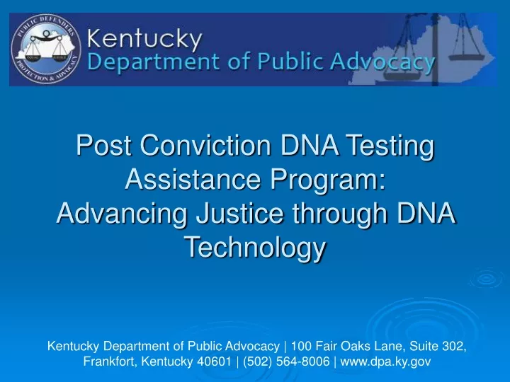 post conviction dna testing assistance program advancing justice through dna technology