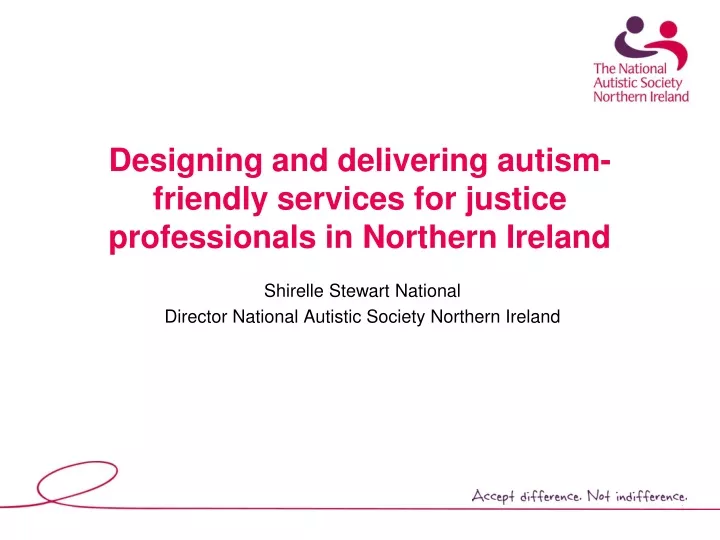 designing and delivering autism friendly services for justice professionals in northern ireland