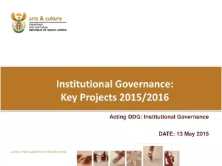 Institutional Governance: Key Projects 2015/2016