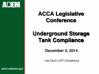 ACCA Legislative Conference  Underground Storage Tank Compliance