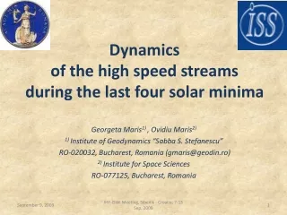 Dynamics  of the high speed streams  during the last four solar minima