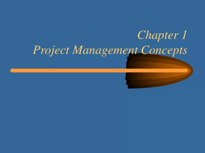 chapter 1 project management concepts
