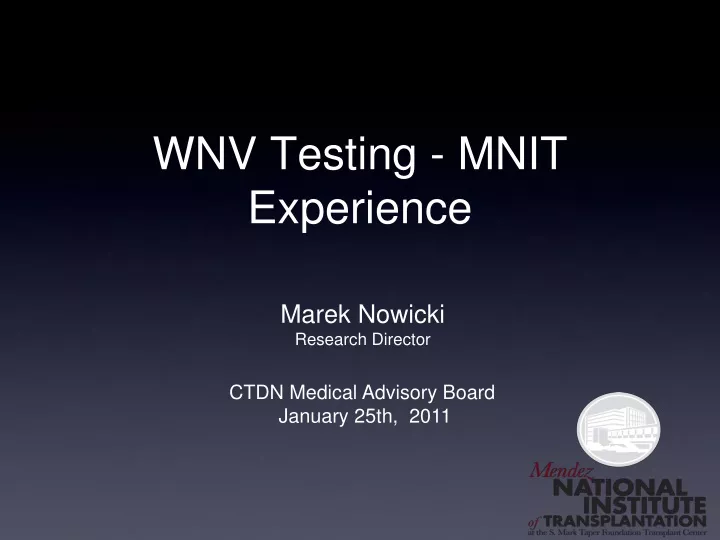wnv testing mnit experience
