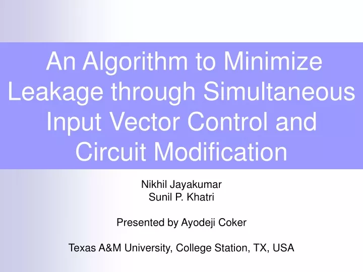 an algorithm to minimize leakage through simultaneous input vector control and circuit modification