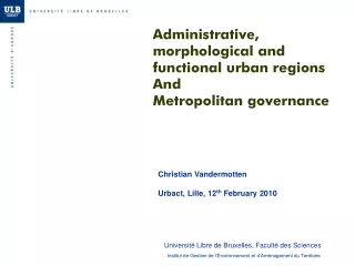 Administrative, morphological and functional urban regions  And Metropolitan governance