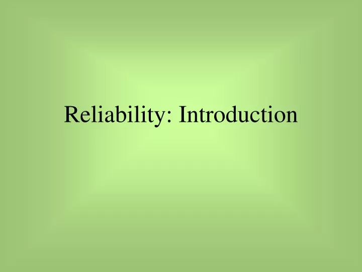 reliability introduction
