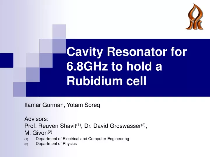 cavity resonator for 6 8ghz to hold a rubidium