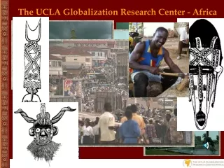 The UCLA Globalization Research Center - Africa