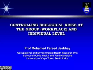 CONTROLLING BIOLOGICAL RISKS AT THE GROUP (WORKPLACE) AND INDIVIDUAL LEVEL