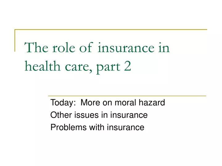 the role of insurance in health care part 2
