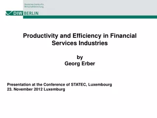 Productivity and Efficiency in Financial  Services Industries by Georg Erber