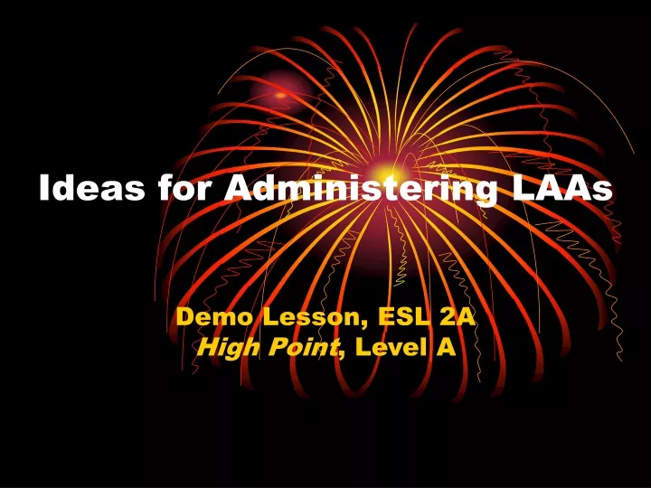 ideas for administering laas