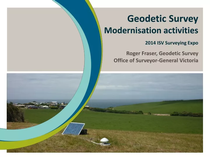 geodetic survey modernisation activities 2014 isv surveying expo