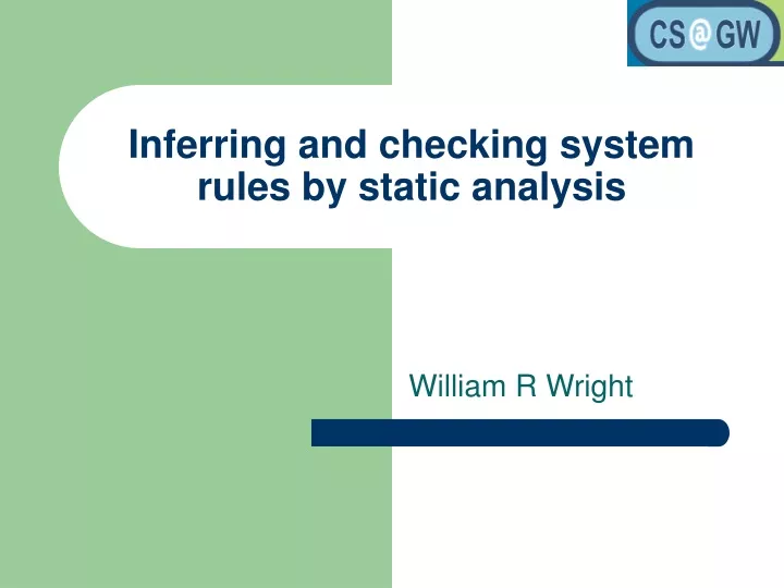 inferring and checking system rules by static analysis