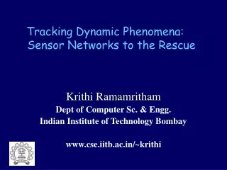 Tracking Dynamic Phenomena:  Sensor Networks to the Rescue