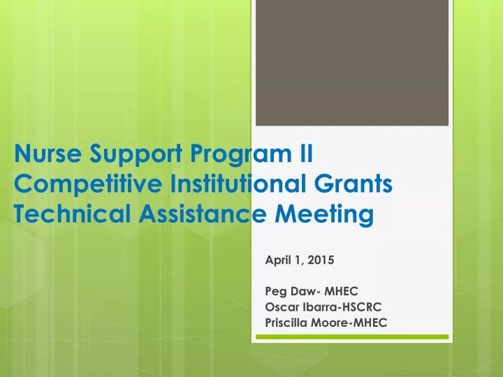 nurse support program ii competitive institutional grants technical assistance meeting