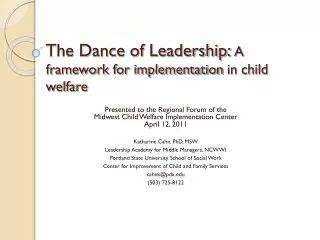 The Dance of Leadership:  A framework for implementation in child welfare 