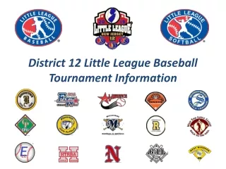 District 12 Little League Baseball Tournament Information