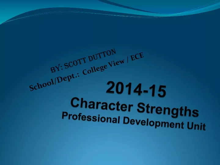 2014 15 character strengths professional development unit