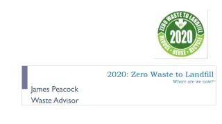 2020: Zero Waste to Landfill Where are we now?