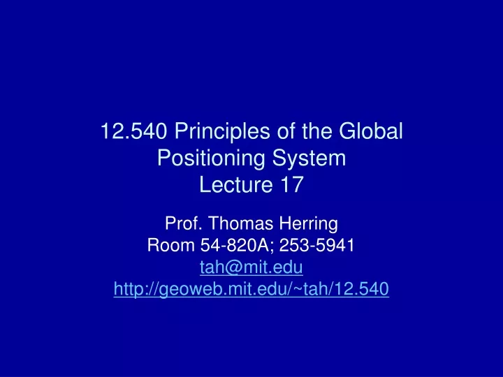 12 540 principles of the global positioning system lecture 17