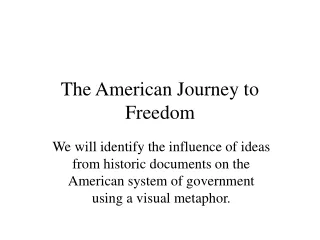 The American Journey to Freedom