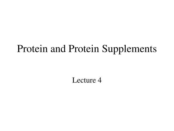 protein and protein supplements