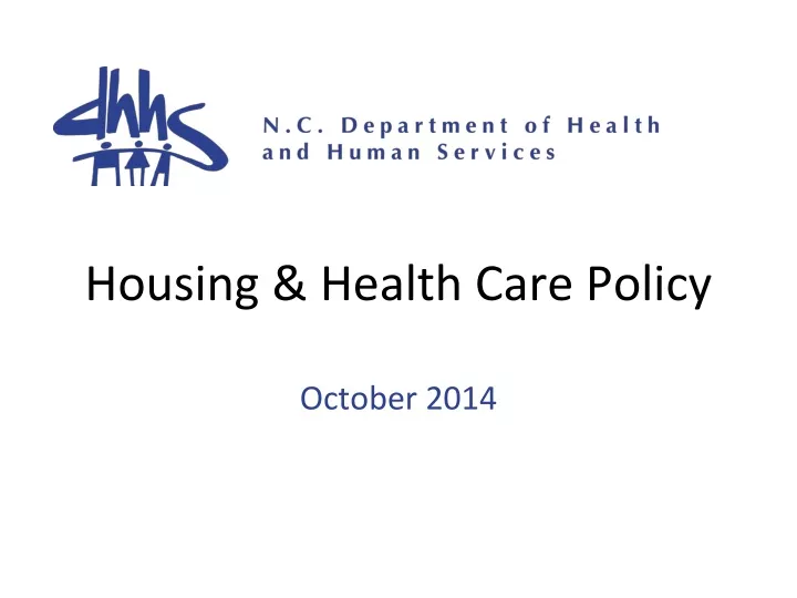housing health care policy