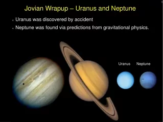 Jovian Wrapup – Uranus and Neptune