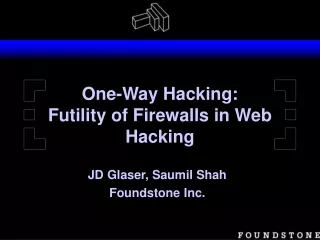 One-Way Hacking: Futility of Firewalls in Web Hacking