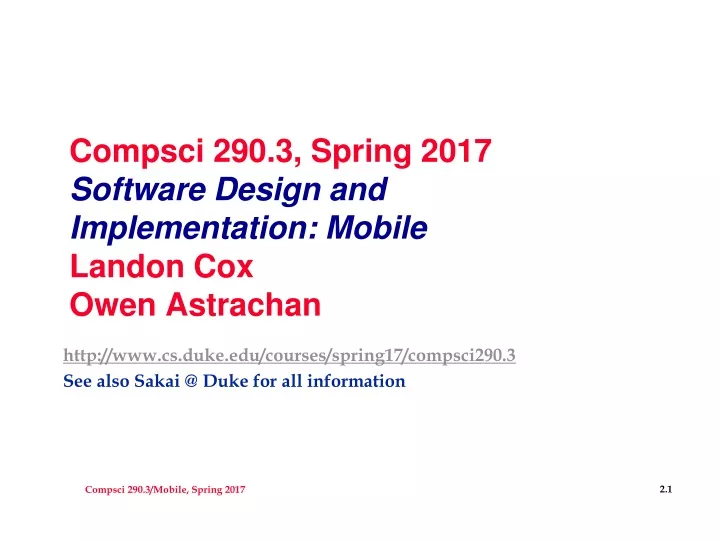 compsci 290 3 spring 2017 software design and implementation mobile landon cox owen astrachan