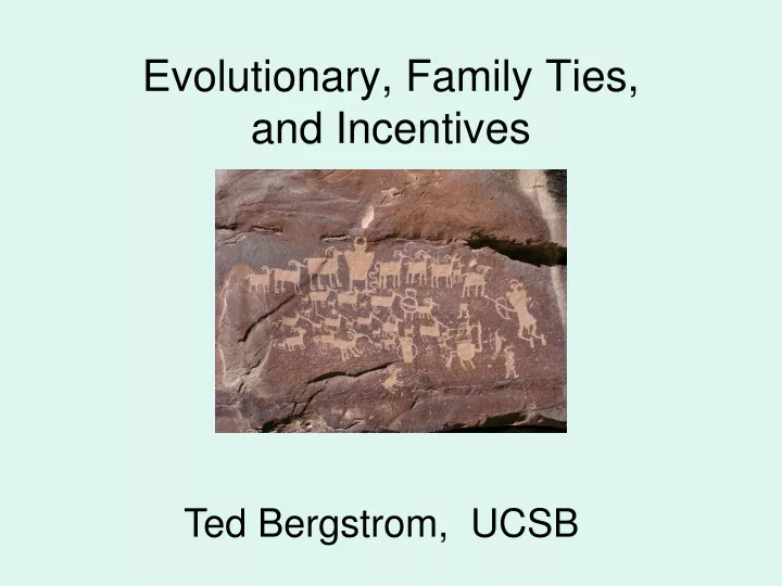 evolutionary family ties and incentives