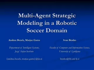 Multi-Agent Strategic Modeling in a Robotic Soccer Domain