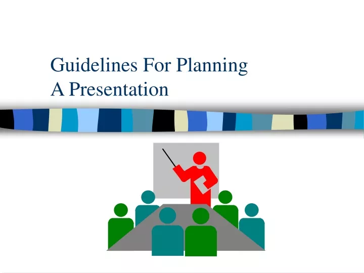 guidelines for planning a presentation