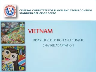 VIETNAM DISASTER REDUCTION AND CLIMATE CHANGE ADAPTATION